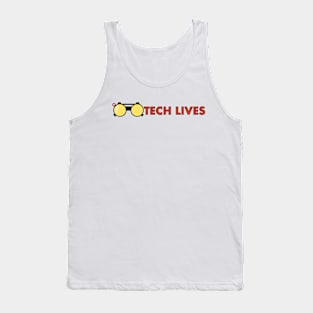 TECH LIVES Tank Top